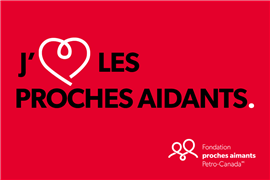 J'(symbole du coeur) les proches aidants.